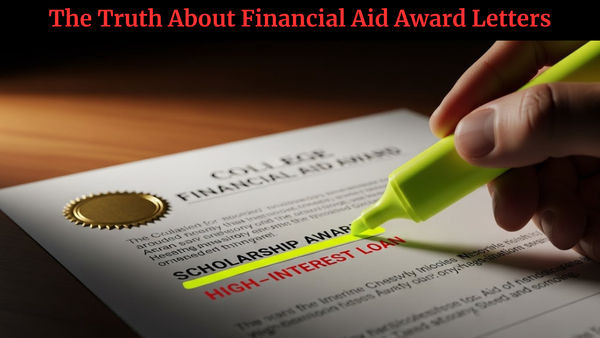 Decoding Your Financial Aid Award Letter: What Colleges Don't Want You to Know